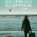 PERRIN, Valérie: Les oubliés du dimanche