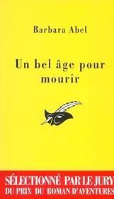 Un bel âge pour mourir de Barbara Abel