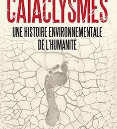 Cataclysmes, de Laurent Testot - Masse Critique 