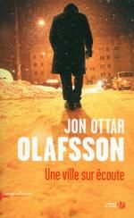 Une ville sur écoute de Jon ottar olafsson