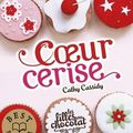 Coeur Cerise [Les filles au chocolat #1]