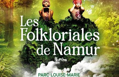 Participation aux Folkloriales de Namur 2021