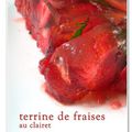 Terrine de fraises au clairet