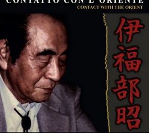 Contatto con l'Oriente : Omaggio al Maestro Akira Ifukube