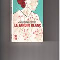 "Le jardin blanc" c'est aussi un petit roman sympa à lire