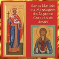 Santa Matilde e a mensagem do Sagrado Coração de Jesus