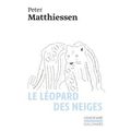 « Le léopard des neiges » Peter Matthissen