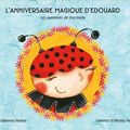 {Concours} L'anniversaire magique d'Edouard, un livre tendre et coloré