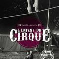 L'Enfant du cirque - Camille Lagerqvist