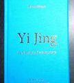 Yi Jing : Le classique des mutations, présentation, traduction, commentaires