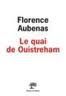 Le quai de Ouistreham - Florence Aubenas - L'Olivier