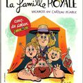 La famille royale - Vacances en chateau pliable