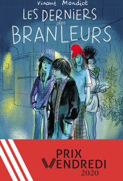 Roman jeunesse: on a aimé "Les derniers des branleurs" de Vincent Mondiot, prix Vendredi 2020!