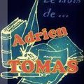 Le mois de ... Adrien Tomas