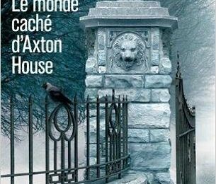 Le Monde caché d'Axton House, par Edgar Cantero