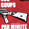 600 coups minute, Frédréric Paulin, Goater Noir