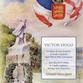 Jersey, 1857... Quand le grand Victor Hugo parlait de notre langue normande!