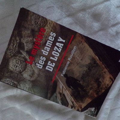 Mes lectures : Le mystère des dames de Lozay par Fabienne Rouillon