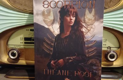 La fille du Scorpion - Théane Rose
