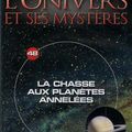 L'Univers et ses Mystères: La chasse aux planètes annelées