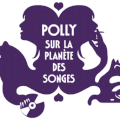 Polly sur la Planète des Songes