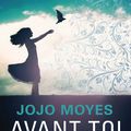 Avant toi, Jojo Moyes