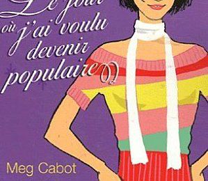 Le jour où j'ai voulu devenir populaire-Meg Cabot