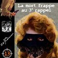 La mort frappe au 3e rappel