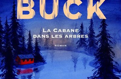 "Une cabane dans les arbres", Vera Buck