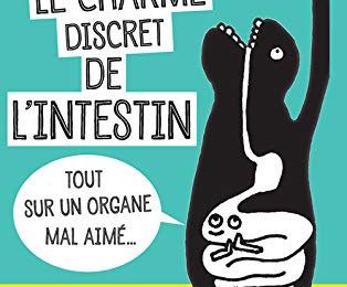 Le charme discret de l'intestin ...