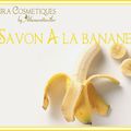 Des Savons à la Banane