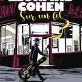 "Leonard Cohen - Sur un Fil" de Philippe Girard : "Je suis votre Homme !"