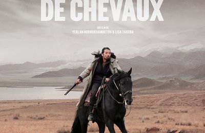 Critique cinéma : Les voleurs de chevaux : un beau film du Kazakhstan, triste, tendre et violent..