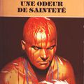 UNE ODEUR DE SAINTETE - G. MORRIS