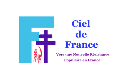 Ciel de France - Vers une Nouvelle Résistance Populaire en France!