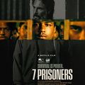 "7 Prisonniers" d'Alexandre Moratto : trafic