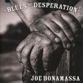 Joe Bonamassa "Blues Of Desperation"