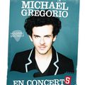 Un show de Michaël Gregorio, c'est mille concerts en un seul!!