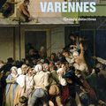 Retour à Varennes, polar historique d'Anne Villemin-Sichermann