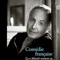 " Comédie française, ça a débuté comme ça...." de Fabrice Luchini.