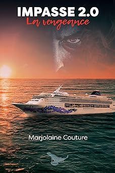 Impasse 2.0 - La vengeance - marjolaine couture