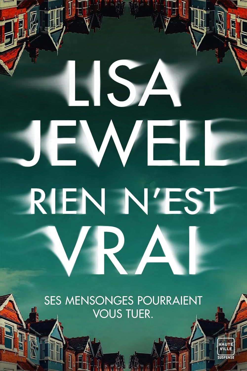 Rien n'est vrai - lisa jewell
