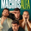 "Machos Alfa" d’Alberto et Laura Caballero et de Daniel Deorador : masculinité toxique madrilène…