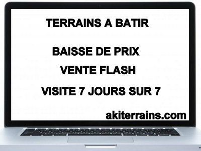 NEWS AKI TERRAINS CONSTRUCTIBLES PARTICULIERS BAISSE DE PRIX HERAULT 34, A 75, A 750, AUDE 11, LANGUEDOC ROUSSILLON, ACTUALITES.