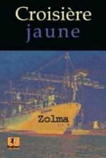 Croisière jaune Zolma