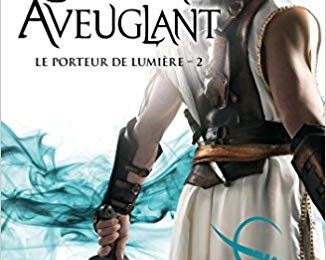 Le porteur de lumière, tomes 2 à 4