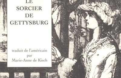 CHOPIN Kate / Le sorcier de Gettysburg. 