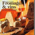 Fromages & Vins - Le Livre de Accords