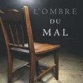 L'ombre du mal