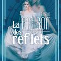 La Maison des reflets